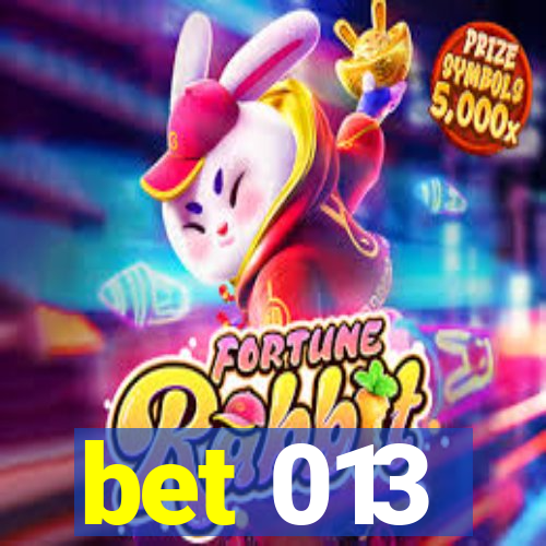 bet 013